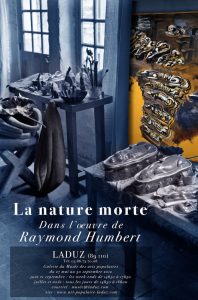 La Vie silencieuse, exposition Raymond Humbert